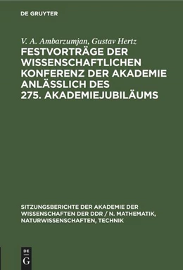 Abbildung von Ambarzumjan / Hertz | Festvorträge der Wissenschaftlichen Konferenz der Akademie anläßlich des 275. Akademiejubiläums | 1. Auflage | 2022 | beck-shop.de