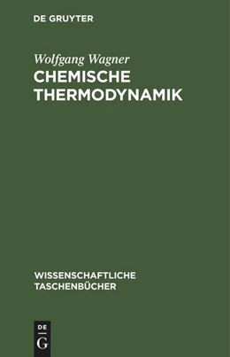 Abbildung von Wagner | Chemische Thermodynamik | 4. Auflage | 2022 | beck-shop.de