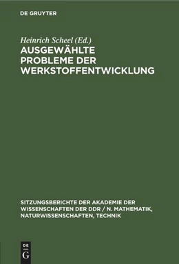 Abbildung von Scheel | Ausgewählte Probleme der Werkstoffentwicklung | 1. Auflage | 2022 | beck-shop.de