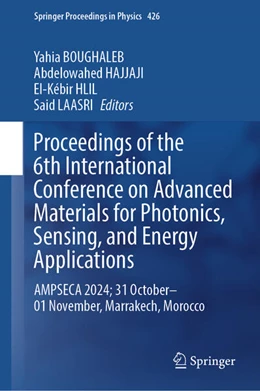 Abbildung von Boughaleb / Hajjaji | Proceedings of the 6th International Conference on Advanced Materials for Photonics, Sensing, and Energy Applications | 1. Auflage | 2025 | beck-shop.de