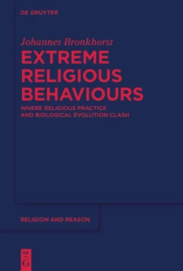 Abbildung von Bronkhorst | Extreme Religious Behaviours | 1. Auflage | 2024 | beck-shop.de