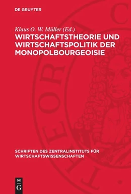 Abbildung von Müller | Wirtschaftstheorie und Wirtschaftspolitik der Monopolbourgeoisie | 1. Auflage | 1987 | beck-shop.de