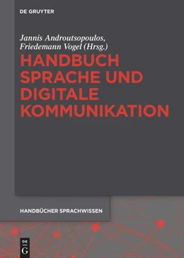 Abbildung von Androutsopoulos / Vogel | Handbuch Sprache und digitale Kommunikation | 1. Auflage | 2024 | beck-shop.de
