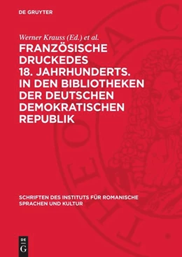 Abbildung von Krauss / Fontius | Französische Druckedes 18. Jahrhunderts. in den Bibliotheken der Deutschen Demokratischen Republik | 1. Auflage | 1970 | beck-shop.de
