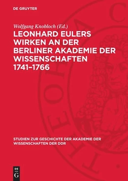 Abbildung von Knobloch | Leonhard Eulers Wirken an der Berliner Akademie der Wissenschaften 1741-1766 | 1. Auflage | 1984 | beck-shop.de