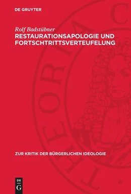 Abbildung von Badstübner | Restaurationsapologie und Fortschtrittsverteufelung | 1. Auflage | 1978 | beck-shop.de