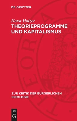 Abbildung von Holzer | Theorieprogramme und Kapitalismus | 1. Auflage | 1985 | beck-shop.de
