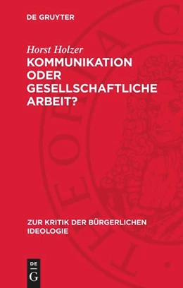 Abbildung von Holzer | Kommunikation oder gesellschaftliche Arbeit? | 1. Auflage | 1987 | beck-shop.de