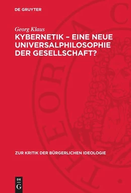 Abbildung von Klaus | Kybernetik - eine neue Universalphilosophie der Gesellschaft? | 1. Auflage | 1973 | beck-shop.de