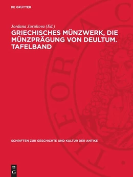 Abbildung von Jurukova | Griechisches Münzwerk, Die Münzprägung von Deultum. Tafelband | 1. Auflage | 1973 | beck-shop.de