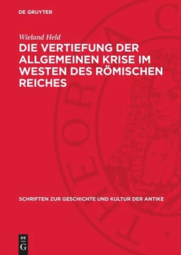 Abbildung von Held | Die Vertiefung der allgemeinen Krise im Westen des römischen Reiches | 1. Auflage | 1974 | beck-shop.de