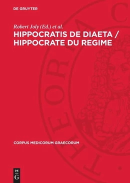 Abbildung von Joly / Byl | Hippocratis De Diaeta / Hippocrate Du regime | 1. Auflage | 1984 | beck-shop.de