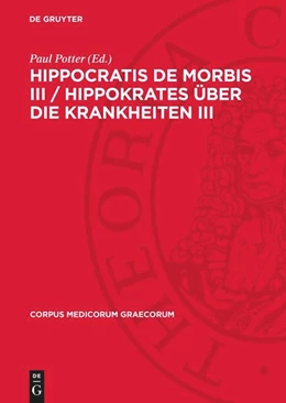 Abbildung von Potter | Hippocratis De Morbis III / Hippokrates Über die Krankheiten III | 1. Auflage | 1980 | beck-shop.de
