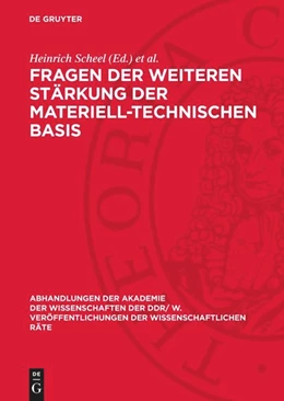 Abbildung von Scheel / Koziolek | Fragen der weiteren Stärkung der materiell-technischen Basis | 1. Auflage | 1982 | beck-shop.de