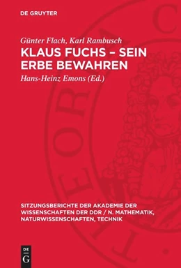 Abbildung von Flach / Rambusch | Klaus Fuchs - Sein Erbe bewahren | 1. Auflage | 1990 | beck-shop.de