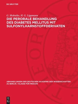 Abbildung von Mohnike / Lippmann | Die perorale Behandlung des Diabetes mellitus mit Sulfonylharnstoffderivaten | 1. Auflage | 1963 | beck-shop.de
