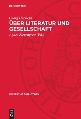 Abbildung von Herwegh / Ziegengeist | Über Literatur und Gesellschaft | 1. Auflage | 1971 | beck-shop.de
