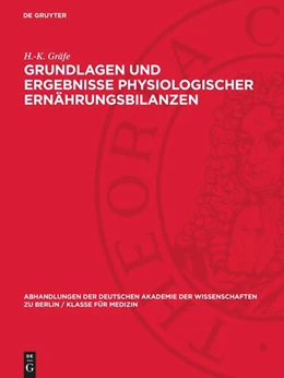 Abbildung von Gräfe | Grundlagen und Ergebnisse physiologischer Ernährungsbilanzen | 1. Auflage | 1955 | beck-shop.de