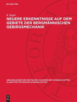 Abbildung von Kegel | Neuere Erkenntnisse auf dem Gebiete der bergmännischen Gebirgsmechanik | 1. Auflage | 1954 | beck-shop.de