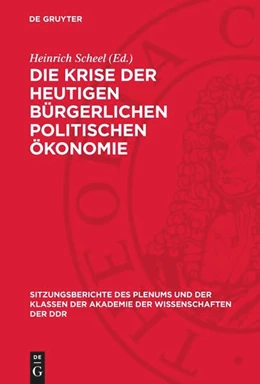 Abbildung von Scheel | Die Krise der heutigen bürgerlichen politischen Ökonomie | 1. Auflage | 1974 | beck-shop.de