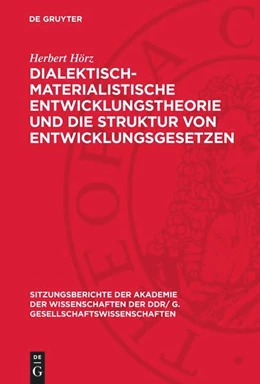 Abbildung von Hörz | Dialektisch-materialistische Entwicklungstheorie und die Struktur von Entwicklungsgesetzen | 1. Auflage | 1976 | beck-shop.de