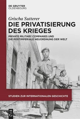 Abbildung von Sutterer | Die Privatisierung des Krieges | 1. Auflage | 2024 | beck-shop.de