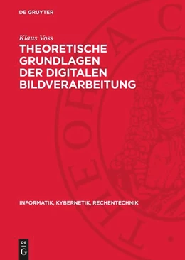 Abbildung von Voss | Theoretische Grundlagen der digitalen Bildverarbeitung | 1. Auflage | 1989 | beck-shop.de