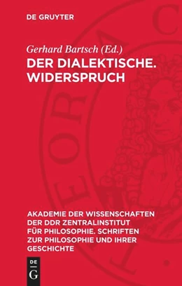 Abbildung von Bartsch | Der dialektische. Widerspruch | 1. Auflage | 1987 | beck-shop.de