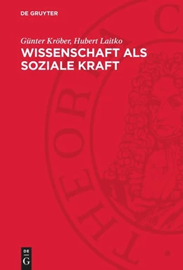 Abbildung von Kröber / Laitko | Wissenschaft als soziale Kraft | 1. Auflage | 1976 | beck-shop.de
