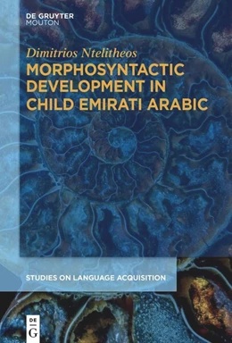 Abbildung von Ntelitheos | Morphosyntactic Development in Child Emirati Arabic | 1. Auflage | 2024 | beck-shop.de