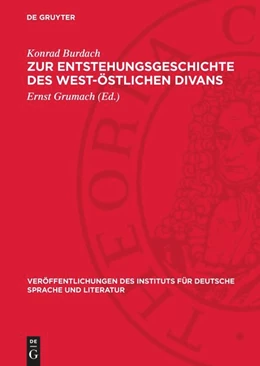 Abbildung von Burdach / Grumach | Zur Entstehungsgeschichte des West-Östlichen Divans | 2. Auflage | 1959 | beck-shop.de