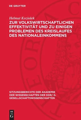 Abbildung von Koziolek | Zur volkswirtschaftlichen Effektivität und zu einigen Problemen des Kreislaufes des Nationaleinkommens | 1. Auflage | 1977 | beck-shop.de