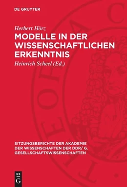 Abbildung von Hörz / Scheel | Modelle in der wissenschaftlichen Erkenntnis | 1. Auflage | 1978 | beck-shop.de