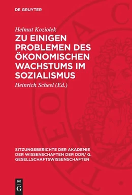 Abbildung von Koziolek / Scheel | Zu einigen Problemen des ökonomischen Wachstums im Sozialismus | 1. Auflage | 1979 | beck-shop.de