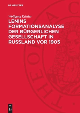 Abbildung von Küttler | Lenins Formationsanalyse der bürgerlichen Gesellschaft in Rußland vor 1905 | 1. Auflage | 1978 | beck-shop.de