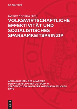 Abbildung von Koziolek | Volkswirtschaftliche Effektivität und sozialistisches Sparsamkeitsprinzip | 1. Auflage | 1976 | beck-shop.de