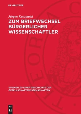 Abbildung von Kuczynski | Zum Briefwechsel bürgerlicher Wissenschaftler | 1. Auflage | 1976 | beck-shop.de