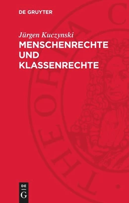 Abbildung von Kuczynski | Menschenrechte und Klassenrechte | 1. Auflage | 1978 | beck-shop.de