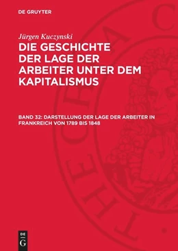 Abbildung von Kuczynski | Darstellung der Lage der Arbeiter in Frankreich von 1789 bis 1848 | 1. Auflage | 1967 | beck-shop.de