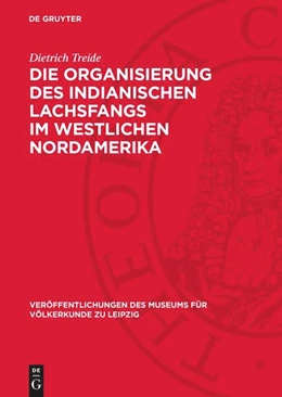 Abbildung von Treide | Die Organisierung des indianischen Lachsfangs im westlichen Nordamerika | 1. Auflage | 1965 | beck-shop.de