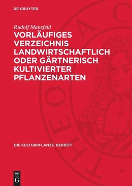 Abbildung von Mansfeld | Vorläufiges Verzeichnis landwirtschaftlich oder gärtnerisch kultivierter Pflanzenarten | 1. Auflage | 1962 | beck-shop.de
