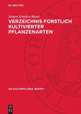 Abbildung von Schultze-Motel | Verzeichnis forstlich kultivierter Pflanzenarten | 1. Auflage | 1966 | beck-shop.de