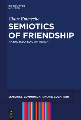Abbildung von Emmeche | Semiotics of Friendship | 1. Auflage | 2025 | beck-shop.de