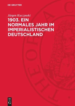 Abbildung von Kuczynski | 1903. Ein normales Jahr im imperialistischen Deutschland | 1. Auflage | 1988 | beck-shop.de