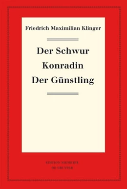 Abbildung von Klinger / Hartmann | Der Schwur. Konradin. Der Günstling | 1. Auflage | 2024 | beck-shop.de