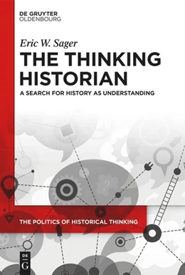 Abbildung von Sager | The Thinking Historian | 1. Auflage | 2025 | beck-shop.de