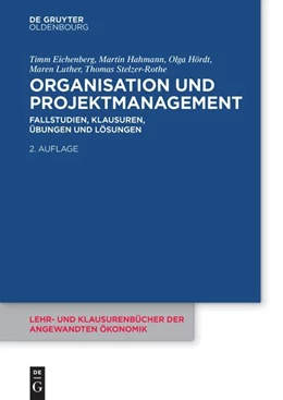 Abbildung von Eichenberg / Hahmann | Organisation und Projektmanagement | 2. Auflage | 2025 | beck-shop.de