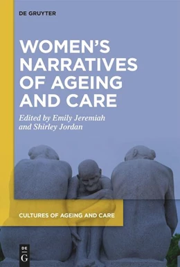 Abbildung von Jeremiah / Jordan | Women's Narratives of Ageing and Care | 1. Auflage | 2025 | beck-shop.de