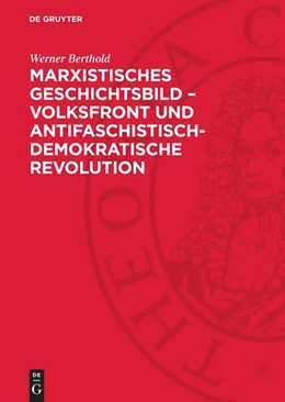 Abbildung von Berthold | Marxistisches Geschichtsbild - Volksfront und antifaschistisch-demokratische Revolution | 1. Auflage | 1970 | beck-shop.de