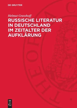 Abbildung von Grasshoff | Russische Literatur in Deutschland im Zeitalter der Aufklärung | 1. Auflage | 1973 | beck-shop.de